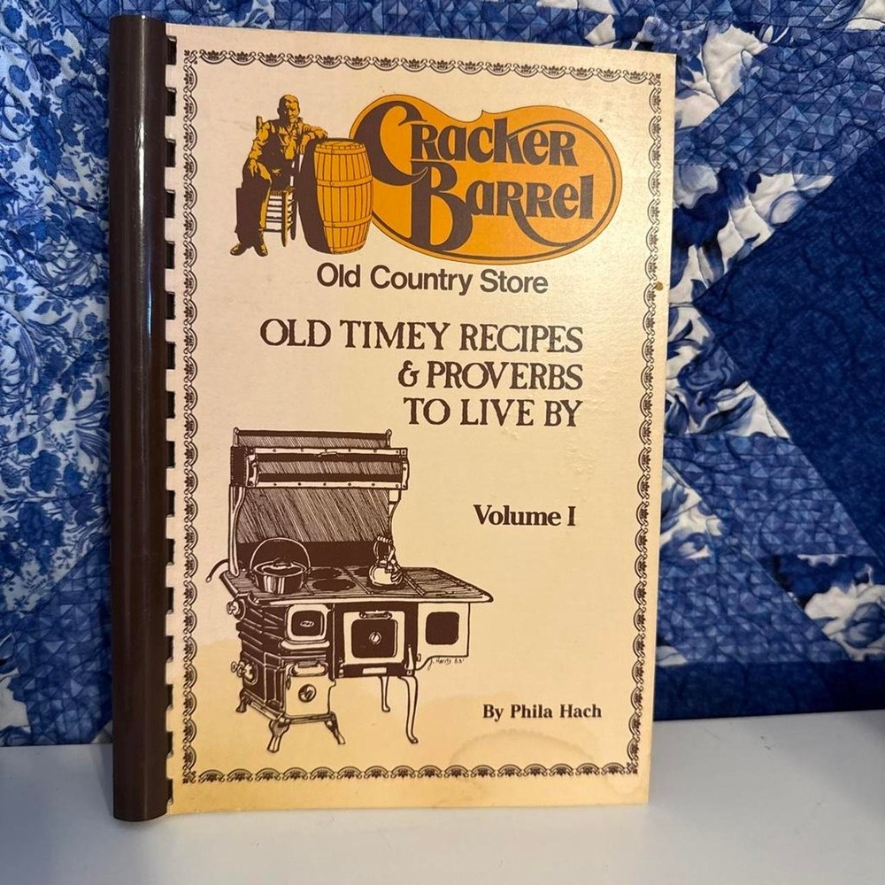 Cracker Barrel Old Timey Recipes & Proverbs Volume I Phila Hach 1983 Cookbook